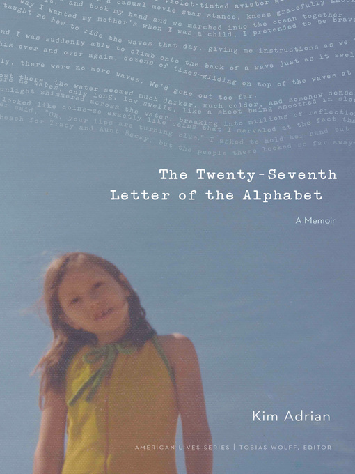 Title details for The Twenty-Seventh Letter of the Alphabet by Kim Adrian - Available